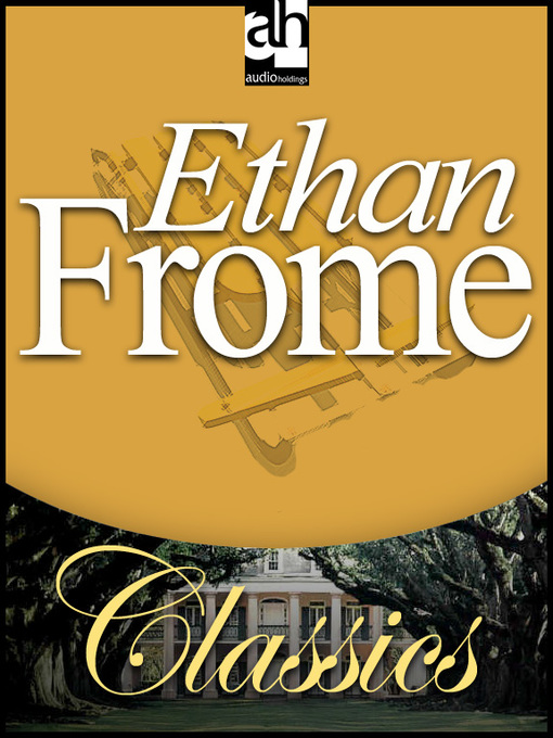 Title details for Ethan Frome by Edith Wharton - Available